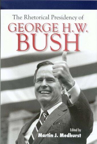 The rhetorical presidency of George H.W. Bush