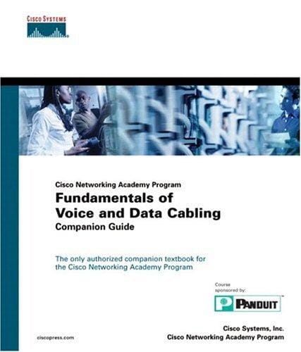 Cisco Networking Academy Program fundamentals of voice and data cabling companion guide