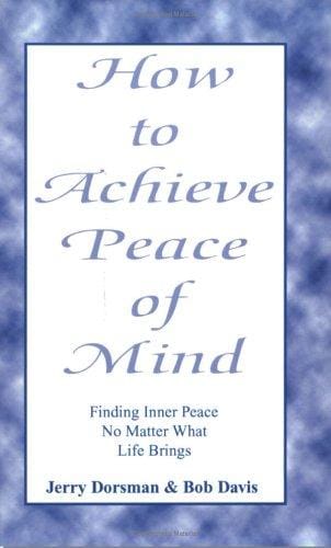How To Achieve Peace Of Mind