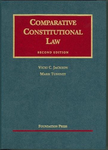 Comparative Constitutional Law, 2nd Ed.