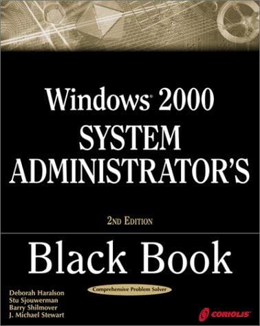 Windows 2000 system administrator's black book