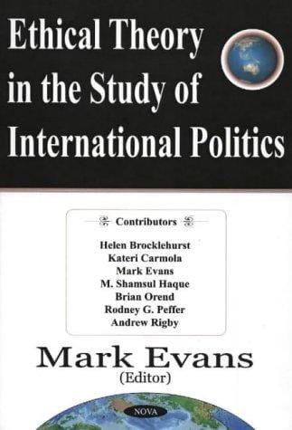 Ethical theory in the study of international politics