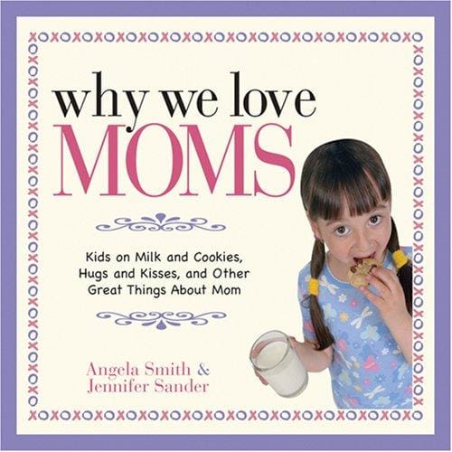 Why we love moms