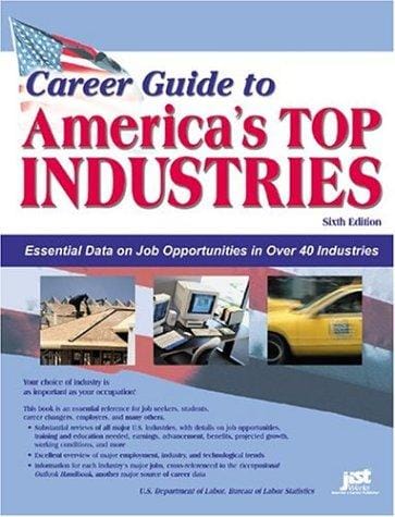 Career guide to America's top industries [electronic resource] : essential data on job opportunities in over 40 industries