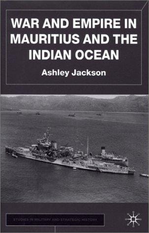 War and empire in Mauritius and the Indian Ocean