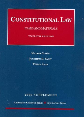Cohen & Varat's Constitutional Law, Cases and Materials 2006