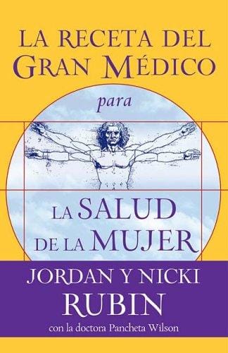La receta del gran médico para la salud de la mujer