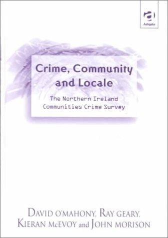 Crime, community, and locale