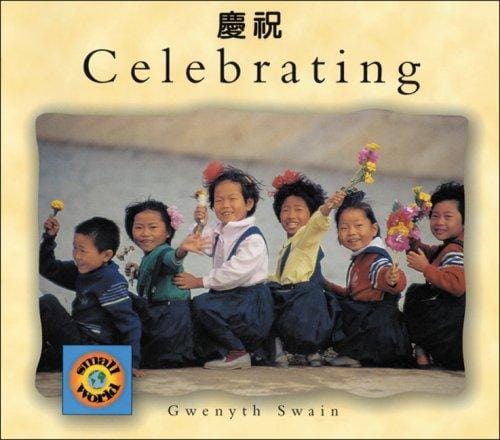 Celebrating (English-Chinese) (Small World series)