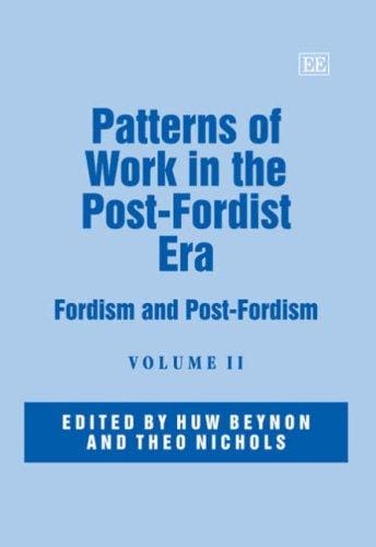 Patterns of work in the post-Fordist era