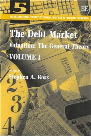 The Debt Market (International Library of Critical Writings in Financial Economics Series)