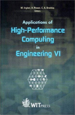 Applications of high-performance computing in engineering VI