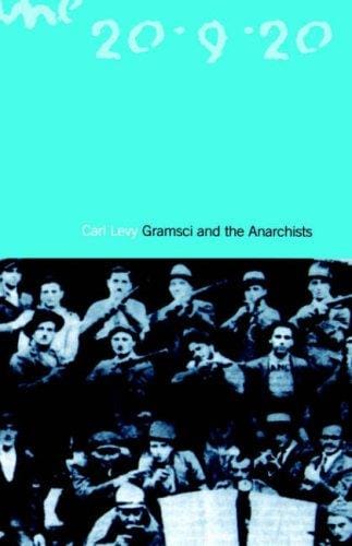 Gramsci and the anarchists