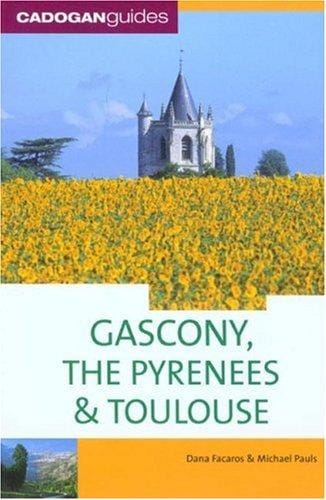Gascony, the Pyrenees & Toulouse