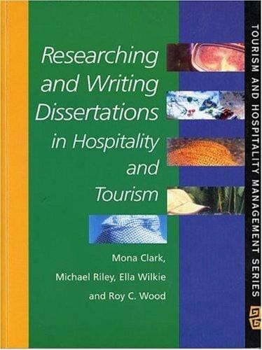 Researching and writing dissertations in hospitality and tourism