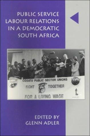 Public service labour relations in a democratic South Africa