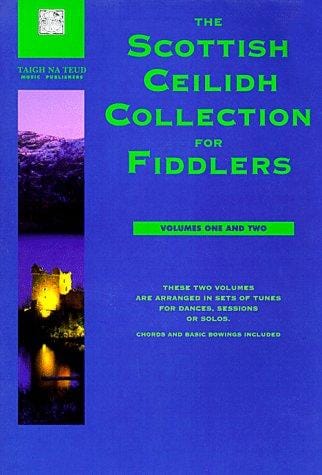 The Scottish ceilidh collection for fiddlers
