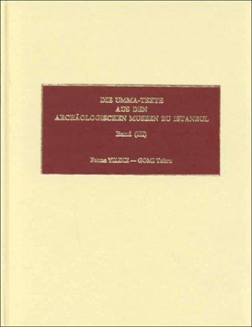 Die Umma-Texte aus den Archäologischen Museen zu Istanbul =