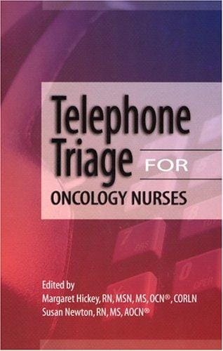 Telephone triage for oncology nurses