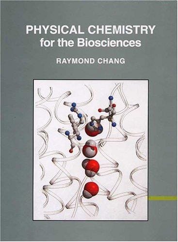 Physical Chemistry for the Biosciences