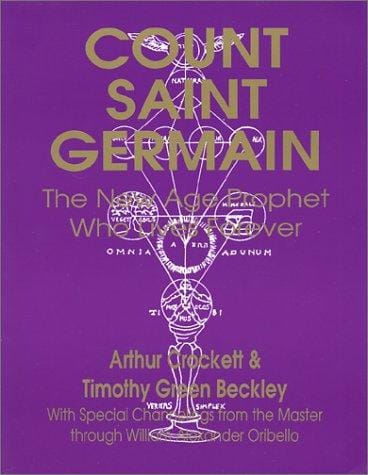 Count Saint Germain:The New Age Prophet Who Lives Forever