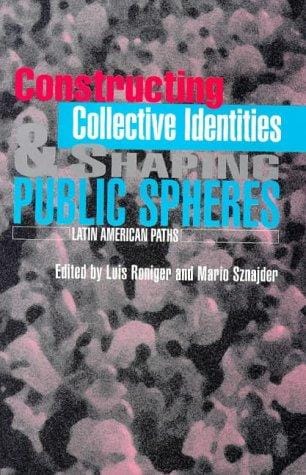 Constructing collective identities and shaping public spheres