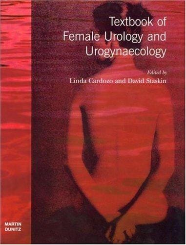 Textbook of female urology and urogynaecology
