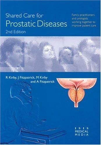 Shared care for prostatic diseases