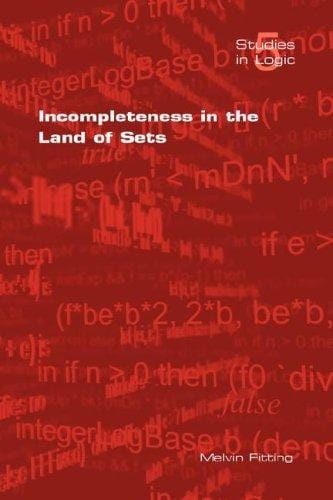 Incompleteness in the Land of Sets (Studies in Logic)