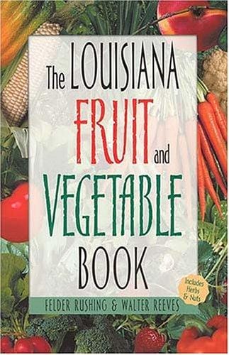 The Louisiana Fruit & Vegetable Book