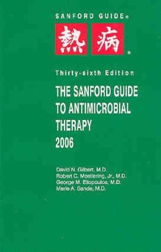 The Sanford Guide to antimicrobial therapy 2006