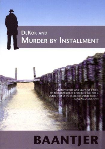 Dekok and Murder by Installment (Inspector Dekok Series)