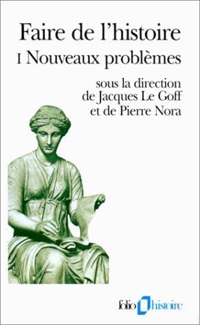 Faire de l'histoire, tome 1