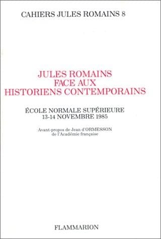 Jules Romains face aux historiens contemporains