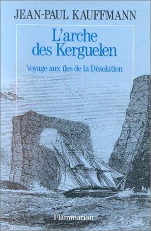 L' arche des Kerguelen