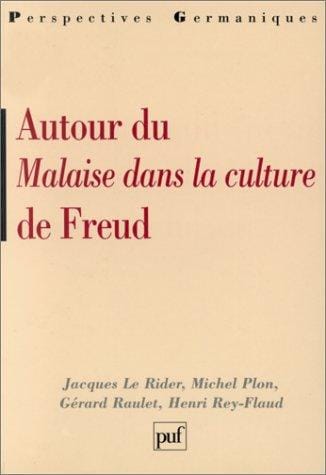 Autour du "Malaise dans la culture" de Freud (Perspectives germaniques) (French Edition)