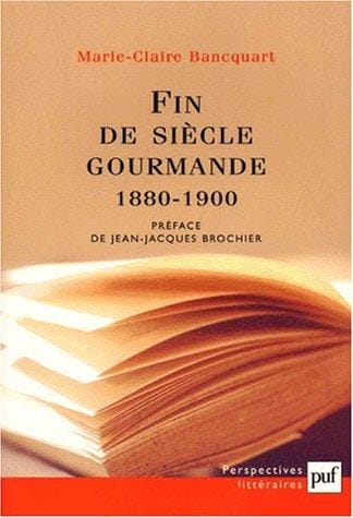 Fin de siècle gourmande, 1880-1900