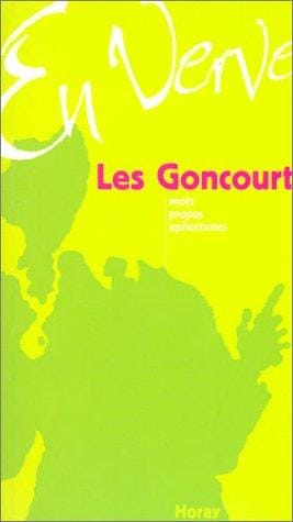 Les Goncourt en verve