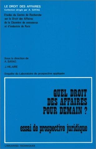 Quel droit des affaires pour demain?