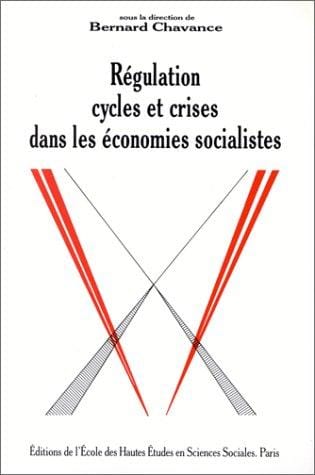 Régulation, cycles et crises dans les économies socialistes