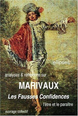 Analyses & réflexions sur Marivaux, Les fausses confidences