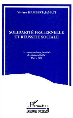 Solidarité fraternelle et réussite sociale