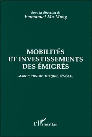 Mobilités et investissements des émigrés