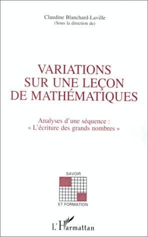 Variations sur une leçon de mathématiques