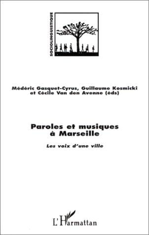 Paroles et musiques à Marseille