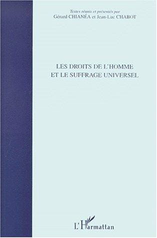 les droits de l'homme et le suffrage universel 1848-1948-1998