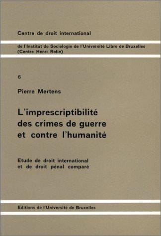 L' imprescriptibilité des crimes de guerre et contre l'humanité