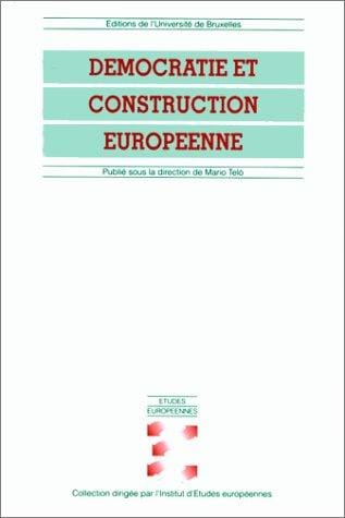 Démocratie et construction européenne