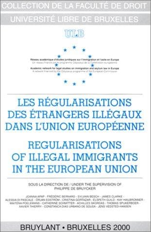 Les régularisations des étrangers illégaux dans l'Union européenne