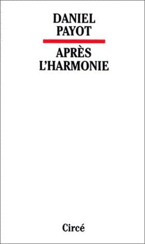 Après l'harmonie